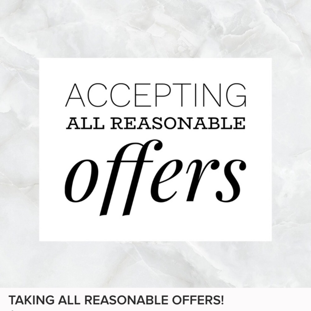 Accepting all reasonable offers!